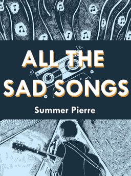 All the Sad Songs  9781940398761 Front Cover