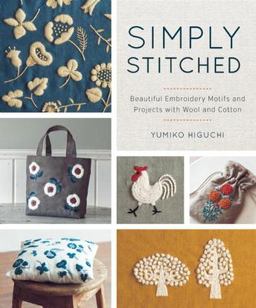 Simply Stitched Beautiful Embroidery Motifs and Projects with Wool and Cotton  9781940552224 Front Cover