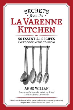 Secrets from the la Varenne Kitchen