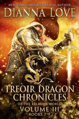 Treoir Dragon Chronicles of the Belador World Volume III, Books 7-9 Treoir Dragon Chronicles of the Belador World Volume III, Books 7-9