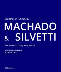 Work of Machado and Silvetti  9781940743561 Front Cover