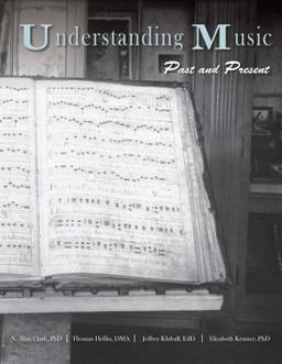 Understanding Music Past and Present  9781940771335 Front Cover