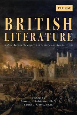 British Literature Middle Ages to the Eighteenth Century and Neoclassicism - Part One  9781940771533 Front Cover