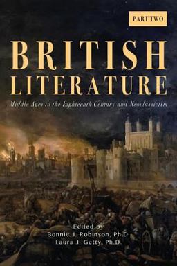 British Literature Middle Ages to the Eighteenth Century and Neoclassicism - Part Two  9781940771557 Front Cover