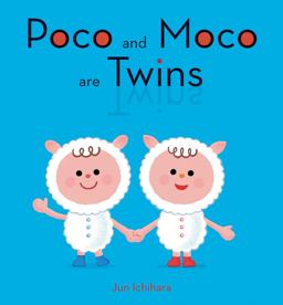 Poco and Moco Are Twins  9781940842196 Front Cover