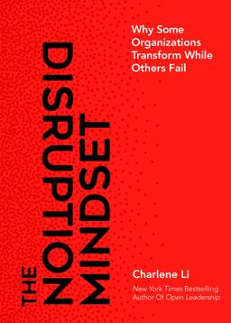 The Disruptor's Agenda: How to Create a Strategy for Breakthrough Growth  9781940858708 Front Cover