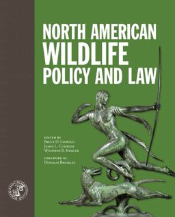 North American Wildlife Policy and Law  9781940860275 Front Cover