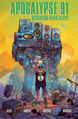 Chuck d Presents Apocalypse 91: Revolution Never Sleeps