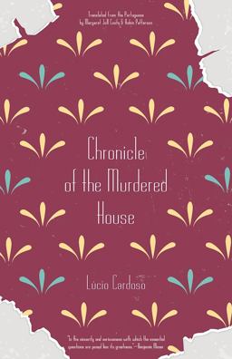 Chronicle of the Murdered House  9781940953502 Front Cover