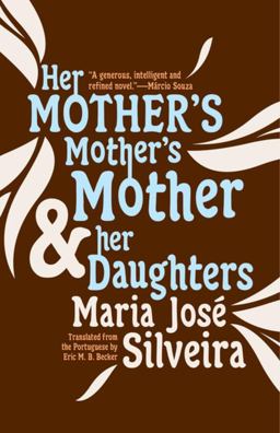 Her Mother's Mother's Mother and Her Daughters  9781940953670 Front Cover