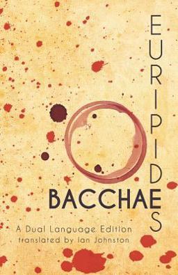 Euripides' Bacchae A Dual Language Edition  9781940997131 Front Cover