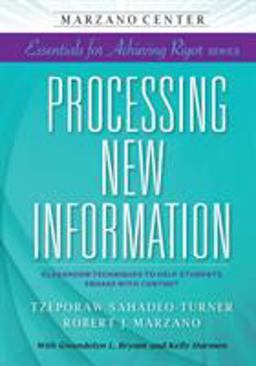 Processing New Information Classroom Techniques to Help Students Engage with Content  9781941112038 Front Cover