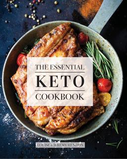 Essential Keto Cookbook 120+ Ketogenic Diet Recipes Including Keto Meal Plan and Food List 2nd 9781941169155 Front Cover