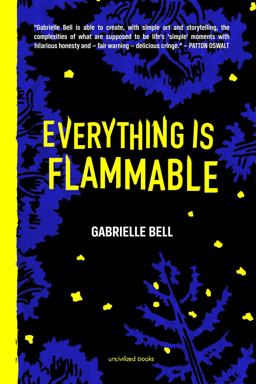 Everything Is Flammable  9781941250181 Front Cover