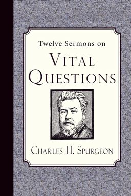 Twelve Sermons on Vital Questions