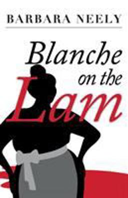 Blanche on the Lam A Blanche White Mystery  9781941298381 Front Cover