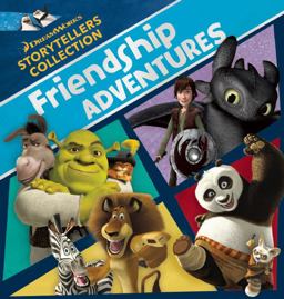DreamWorks Friendship Adventures DreamWorks Friendship Adventures