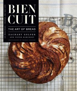 Bien Cuit The Art of Bread  9781941393413 Front Cover