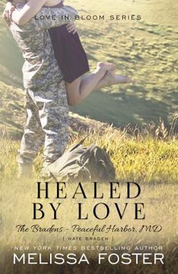 Healed by Love (the Bradens at Peaceful Harbor) Healed by Love (the Bradens at Peaceful Harbor)