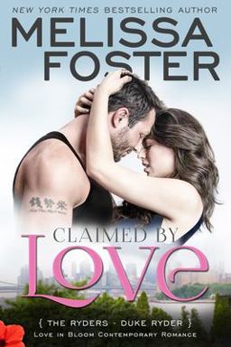 Claimed by Love (Love in Bloom: the Ryders) Claimed by Love (Love in Bloom: the Ryders)