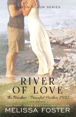 River of Love (the Bradens at Peaceful Harbor) River of Love (the Bradens at Peaceful Harbor)