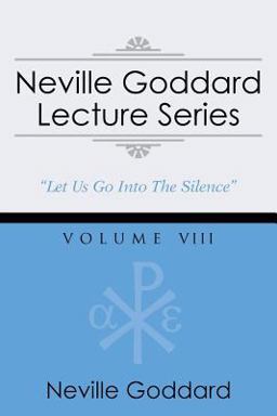 Neville Goddard Lecture Series, Volume Viii