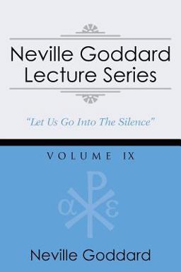 Neville Goddard Lecture Series, Volume Ix
