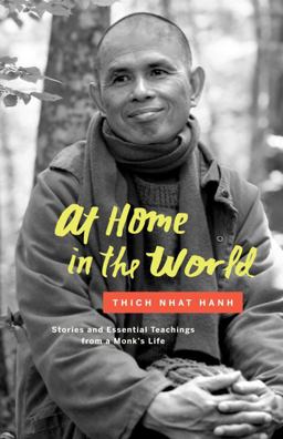 At Home in the World Stories and Essential Teachings from a Monk's Life  9781941529423 Front Cover