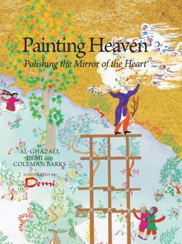 Painting Heaven Polishing the Mirror of the Heart  9781941610138 Front Cover
