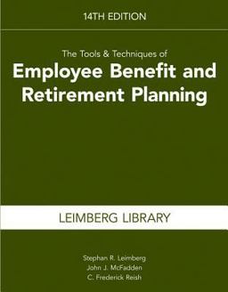 Tools and Techniques of Estate Planning and Employee Benefits 14th Edition