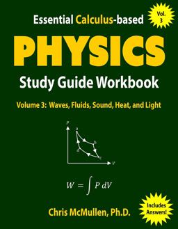 Essential Calculus-Based Physics Study Guide Workbook Waves, Fluids, Sound, Heat, and Light  9781941691199 Front Cover