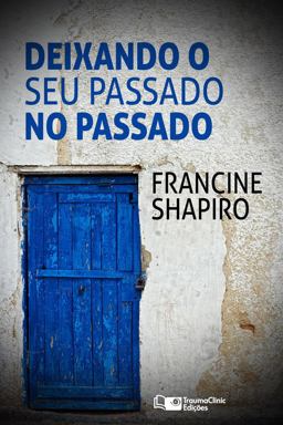 Deixando o Seu Passado No Passado