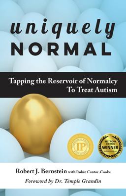 Uniquely Normal Tapping the Reservoir of Normalcy to Treat Autism  9781941765463 Front Cover
