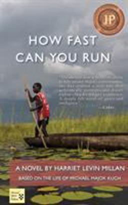 How Fast Can You Run A Novel Based on the Life of 'Lost Boy of Sudan' Michael Majok Kuch  9781941861202 Front Cover