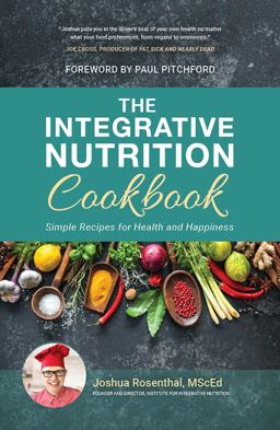 Integrative Nutrition Cookbook Simple Recipes for Health and Happiness  9781941908129 Front Cover