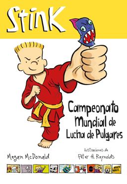 Stink. Campeonato Mundial de Lucha de Pulgares / Stink: the Ultimate Thumb-Wrestling Smackdown