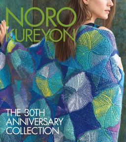 Noro Kureyon The 30th Anniversary Collection  9781942021889 Front Cover