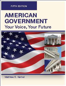 AMERICAN GOVERNMENT, Your Voice, Your Future, Fifth Edition (Paperback-4C) AMERICAN GOVERNMENT, Your Voice, Your Future, Fifth Edition (Paperback-4C)
