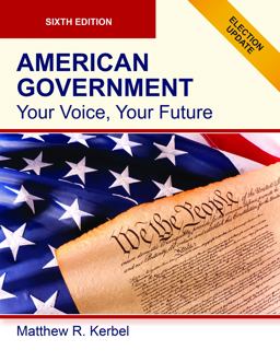 AMERICAN GOVERNMENT, Your Voice, Your Future, Sixth Edition Election Update (Paperback-B/W) AMERICAN GOVERNMENT, Your Voice, Your Future, Sixth Edition Election Update (Paperback-B/W)