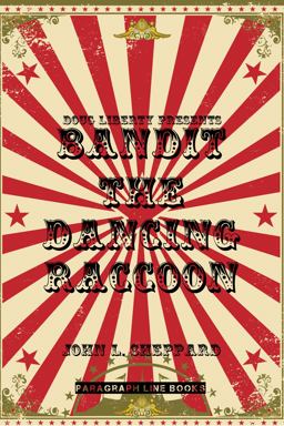 Doug Liberty Presents Bandit the Dancing Raccoon
