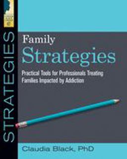 Family Strategies Practical Tools for Treating Families Impacted by Addiction  9781942094920 Front Cover