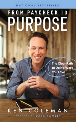 From Paycheck to Purpose The Clear Path to Doing Work You Love  9781942121534 Front Cover