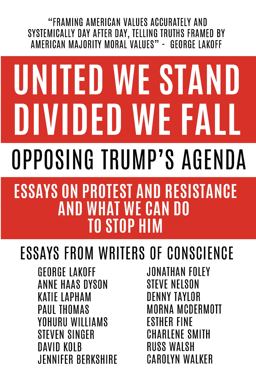 United We Stand Divided We Fall, Resisting Trump's Agenda