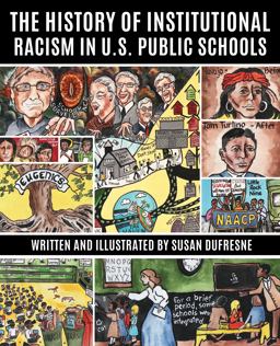 History of Institutional Racism in U. S. Public Schools  9781942146728 Front Cover
