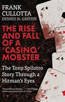 The Rise and Fall of a 'Casino' Mobster The Rise and Fall of a 'Casino' Mobster