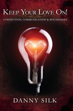 Keep Your Love On Connection Communication and Boundaries  9781942306061 Front Cover