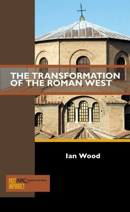 Transformation of the Roman West  9781942401438 Front Cover
