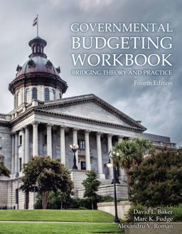 Governmental Budgeting Workbook Bridging Theory and Practice  9781942456131 Front Cover