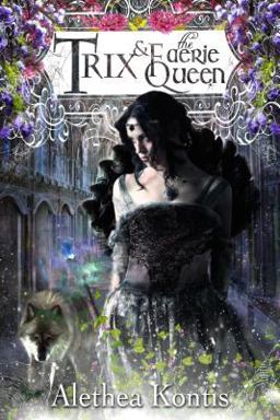 Trix and the Faerie Queen