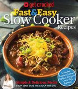 Get Crocked: Fast and Easy Slow Cooker Recipes  9781942556947 Front Cover